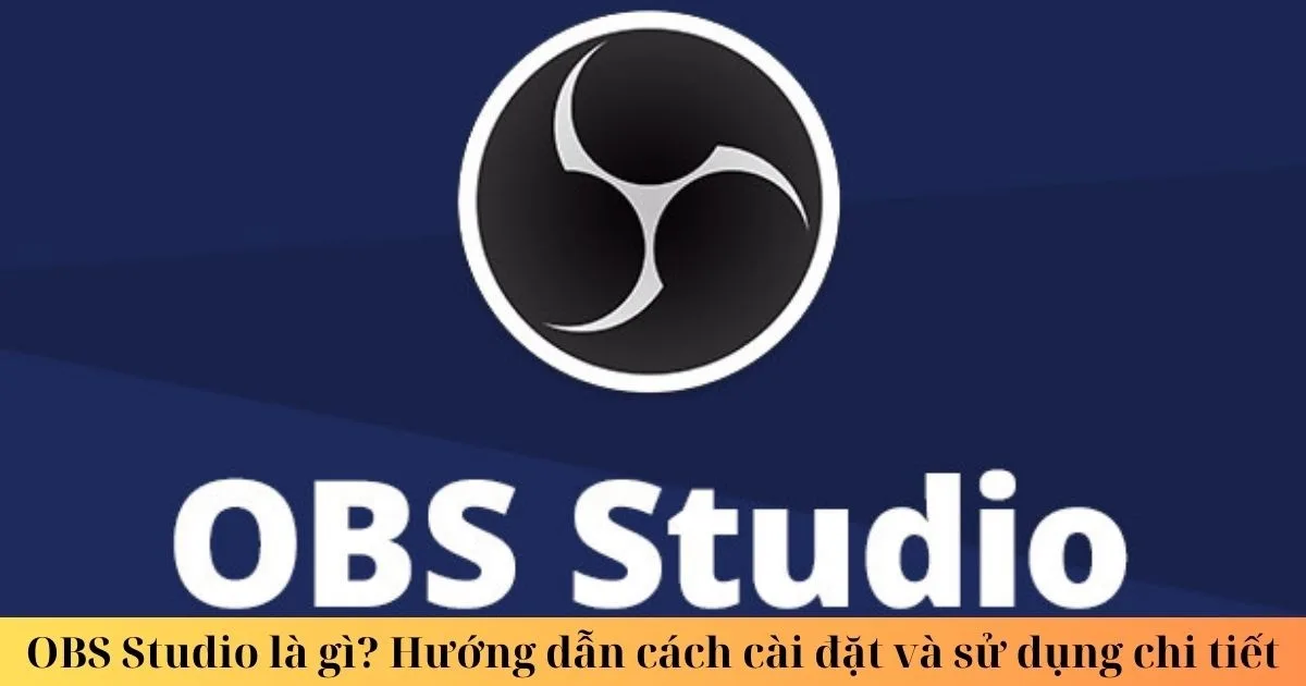 Một Tầm Cao Mới Đưa Livestreaming: OBS Studio